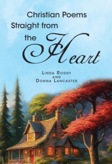 Christian Poems Straight from the Heart