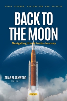 Back to the Moon: Navigating the Artemis Journey