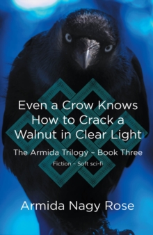 The Even a Crow Knows How to Crack a Walnut in Clear Light
