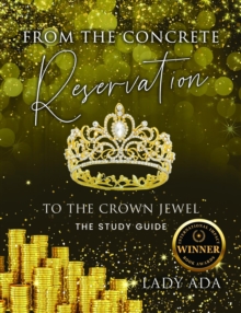 From the Concrete Reservation to the Crown Jewel : The Study Guide
