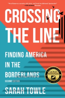 Crossing the Line (Revised Edition) : Finding America in the Borderlands-image-9798896361350