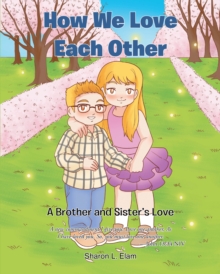 How We Love Each Other : A Brother and Sister's Love-image-9798896370147