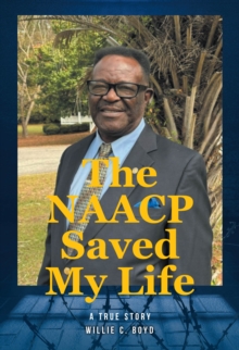 NAACP Saved My Life : A True Story-image-9798896370383
