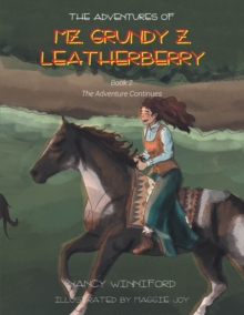 Adventures of Mz. Grundy Z. Leatherberry : Book 2 The Adventure Continues-image-9798896370543