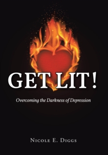 GET LIT! : Overcoming the Darkness of Depression-image-9798896370642
