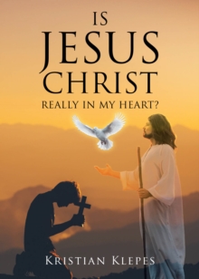 Is Jesus Christ Really In My Heart?-image-9798896370826