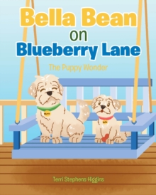Bella Bean on Blueberry Lane : The Puppy Wonder-image-9798896371366