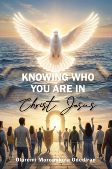 Knowing Who You Are in Christ Jesus-image-9798896371496