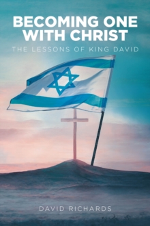 Becoming One with Christ : The Lessons of King David-image-9798896371687
