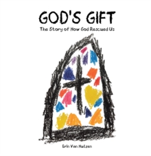 God's Gift : The Story of How God Rescued Us-image-9798896371786