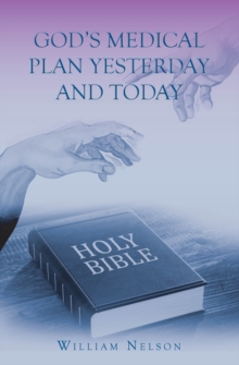 God's Medical Plan Yesterday and Today-image-9798896371946