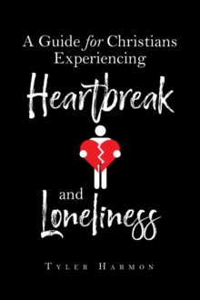 Guide for Christians Experiencing Heartbreak and Loneliness-image-9798896371960