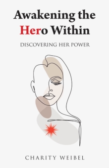 Awakening the Hero Within : Discovering Her Power-image-9798896373070