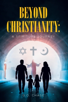 Beyond Christianity : A Spiritual Journey-image-9798896373124