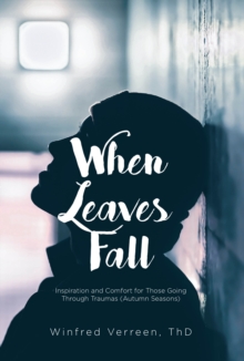 When Leaves Fall : Inspiration and Comfort for Those Going Through Traumas (Autumn Seasons)-image-9798896373452