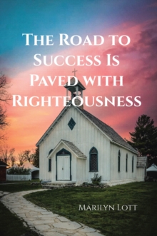 Road to Success Is Paved with Righteousness-image-9798896374916