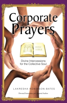 Corporate Prayers : Divine Intercessions for the Collective Soul-image-9798896374954