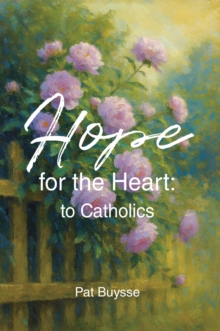 Hope for the Heart: to Catholics-image-9798896375128