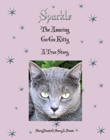 Sparkle : The Amazing Go-Go Kitty A True Story-image-9798896375258