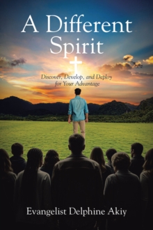 Different Spirit : Discover, Develop, and Deploy for Your Advantage-image-9798896375494