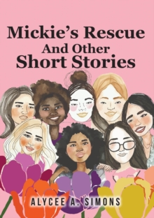 Mickie's Rescue And Other Short Stories-image-9798896375609