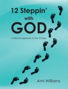 12 Steppin' with GOD : A Biblical Approach to the 12 Steps-image-9798896376033