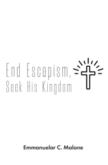 End Escapism, Seek His Kingdom-image-9798896377481