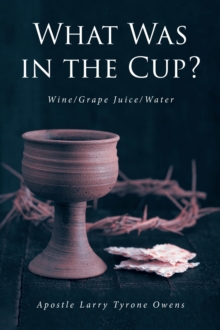 What Was in the Cup? : Wine/Grape Juice/Water-image-9798896379157
