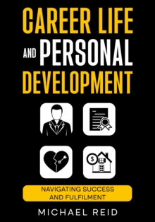Career Life and Personal Development : Navigating success and fulfilment-image-9798896863960