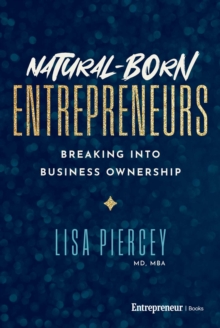 Natural-Born Entrepreneurs : Breaking into Business Ownership-image-9798897010318