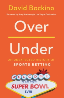 Over/Under : An Unexpected History of Sports Betting-image-9798897101146