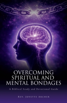 Overcoming Spiritual and Mental Bondages : A Biblical Study and Devotional Guide-image-9798897630127
