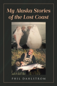 My Alaska : Stories of the Lost Coast-image-9798897630134