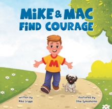Mike & Mac Find Courage-image-9798897630417