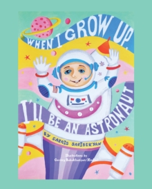 When I Grow Up, I'll Be an Astronaut-image-9798897630523