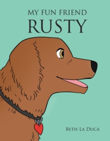 My Fun Friend Rusty-image-9798897630554