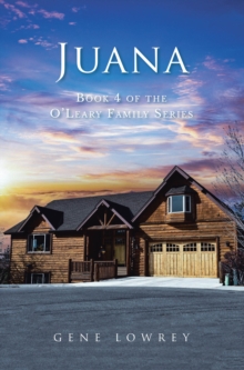 Juana : Book 4 of the O'Leary Family Series-image-9798897630875