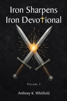 Iron Sharpens Iron Devotional : Volume I-image-9798897631087