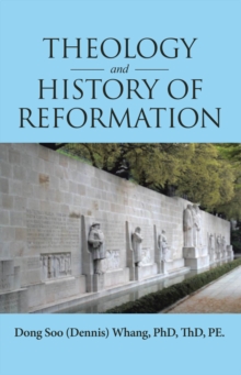 THEOLOGY and HISTORY of REFORMATION-image-9798897632565