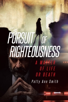 Pursuit of Righteousness : A Matter of Life or Death-image-9798897632749