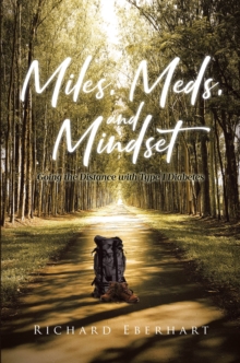 Miles, Meds, and Mindset : Going the Distance with Type 1 Diabetes-image-9798897633029