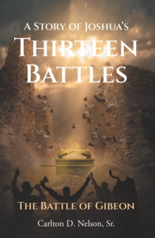 Story of Joshua's Thirteen Battles : The Battle of Gibeon-image-9798897633296