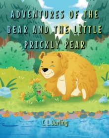Adventures of the Bear and the Little Prickly Pear-image-9798897635153