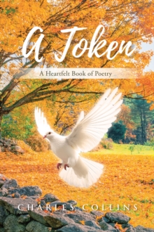 Token : A Heartfelt Book of Poetry-image-9798897635412