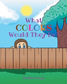 What Colors Would They Be?-image-9798897635634