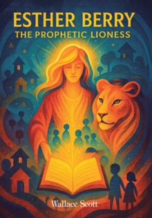 Esther Berry : The Prophetic Lioness-image-9798897635733