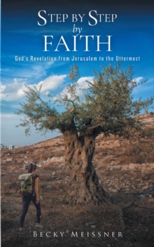 Step by Step by Faith : God's Revelation from Jerusalem to the Uttermost-image-9798897635917