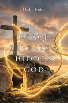 Grace Reveals A Hidden God-image-9798897636945