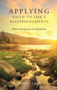 Applying Faith to Life's Disappointments : From Setbacks to Growth!-image-9798897637676