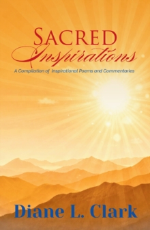 Sacred Inspirations : A Compilation of Inspirational Poems and Commentaries-image-9798897637935